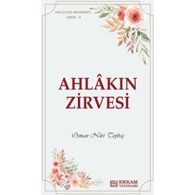 Faziletler Medeniyeti Serisi 9 - Osman Nuri Topbaş