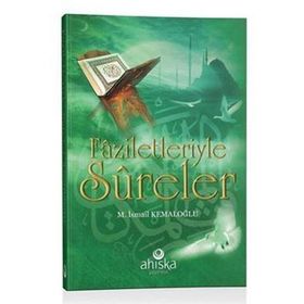 Faziletleriyle Sureler - M. İsmail Kemaloğlu