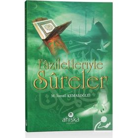 Faziletleriyle Sureler - M. İsmail Kemaloğlu