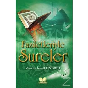 Faziletleriyle Sureler - Mustafa İsmail Fındıklı