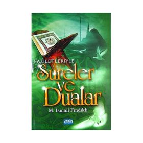 FAZILETLERIYLE SURELER VE DUALAR - M. İSMAIL FINDIKLI