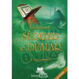 FAZILETLERIYLE SURELER VE DUALAR - M. İSMAIL FINDIKLI