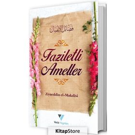 Faziletli Ameller - Ziyaeddin El Makdisi