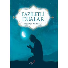 Faziletli Dualar - Necdet Kahveci
