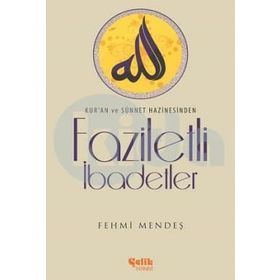 Faziletli İbadetler - Ferhmi Mendeş