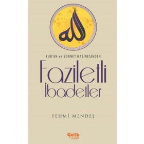 Faziletli İbadetler - Ferhmi Mendeş