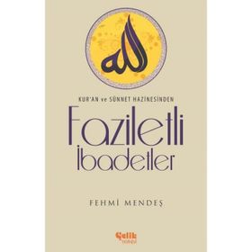 Faziletli İbadetler - Ferhmi Mendeş