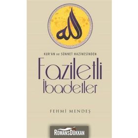Faziletli İbadetler - Ferhmi Mendeş