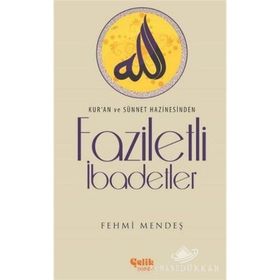 Faziletli İbadetler - Ferhmi Mendeş