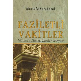 Faziletli Vakitler - Mustafa Karabacak