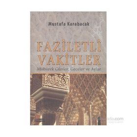 Faziletli Vakitler - Mustafa Karabacak