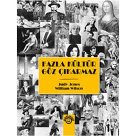 FAZLA KÜLTÜR GÖZ ÇIKARMAZ - JUNDY JONES;WILLIAM WILSON