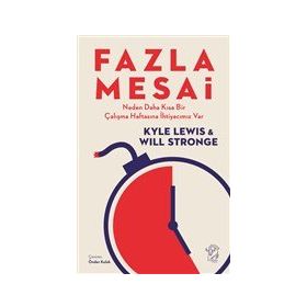 Fazla Mesai - Will Stronge Kyle Lewis