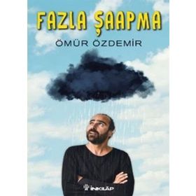 Fazla Şaapma - Ömür Özdemir