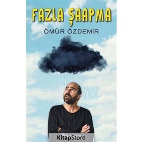 Fazla Şaapma - Ömür Özdemir