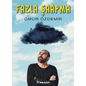 Fazla Şaapma - Ömür Özdemir