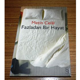Fazladan Bir Hayat - Metin Celal