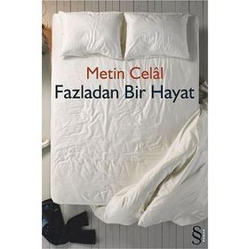 Fazladan Bir Hayat - Metin Celal