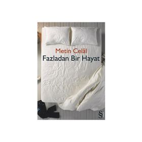 Fazladan Bir Hayat - Metin Celal