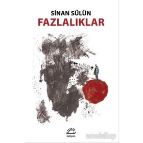 Fazlalıklar - Sinan Sülün