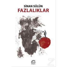 Fazlalıklar - Sinan Sülün