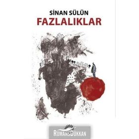 Fazlalıklar - Sinan Sülün