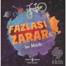 Fazlası Zarar