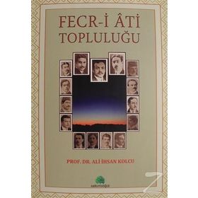 Fecr-i Ati Topluluğu - Ali İhsan Kolcu