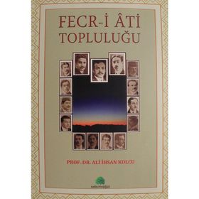 Fecr-i Ati Topluluğu - Ali İhsan Kolcu