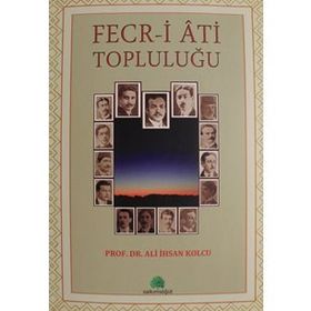 Fecr-i Ati Topluluğu - Ali İhsan Kolcu