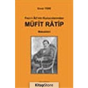 FECR-I ATI'NIN KURUCULARINDAN MÜFIT RATIP MAKALELERI - ENVER TÖRE