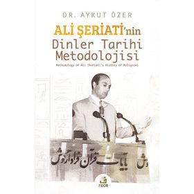 Fecr Yayınları Ali Şeriati'nin Dinler Tarihi Metodolojisi