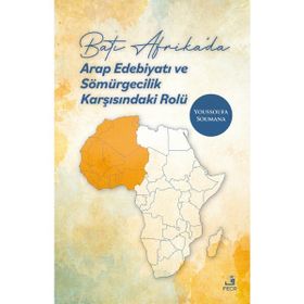 Fecr Yayınları - Batı Afrika’da Arap Edebiyatı ve Sömürgecilik Karşısındaki Rolü