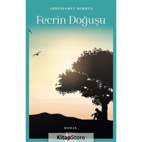 Fecrin Doğuşu - Abdüssamet Durmuş