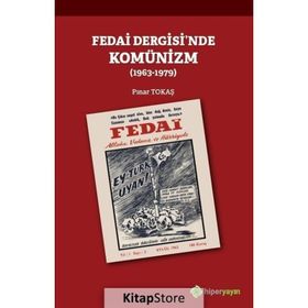 Fedai Dergisi'nde Komünizm 1963-1979 - Pınar Tokaş