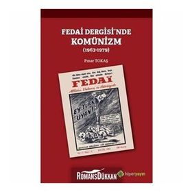 Fedai Dergisi'nde Komünizm 1963-1979 - Pınar Tokaş
