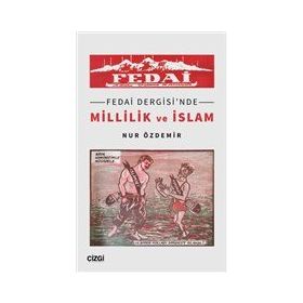 Fedai Dergisi`nde Millilik ve İslam Çizgi Kitabevi Yayınları