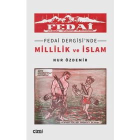 Fedai Dergisi`nde Millilik ve İslam Çizgi Kitabevi Yayınları