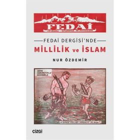 Fedai Dergisi`nde Millilik ve İslam Çizgi Kitabevi Yayınları