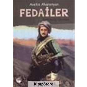 FEDAILER ÖZGÜRLÜK YOLUNDA - AVETIS AHARONYAN