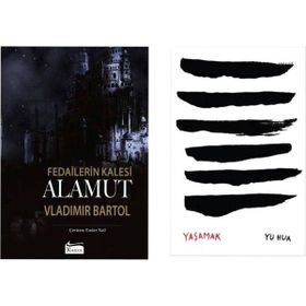 Fedailerin Kalesi Alamut - Vladimir Bartol - Yaşamak - Yu Hua