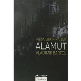 Fedailerin Kalesi Alamut - Vladimir Bartol