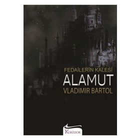 Fedailerin Kalesi Alamut - Vladimir Bartol
