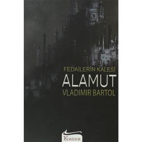 Fedailerin Kalesi Alamut - Vladimir Bartol
