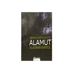 Fedailerin Kalesi Alamut - Vladimir Bartol
