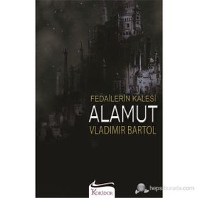 Fedailerin Kalesi Alamut - Vladimir Bartol