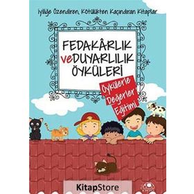 Fedakarlık ve Duyarlılık Öyküleri - Saide Nur Dikmen