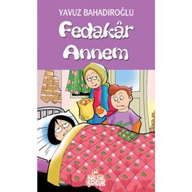 FEDAKÂR ANNEM - YAVUZ BAHADIROĞLU