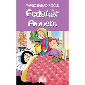FEDAKÂR ANNEM - YAVUZ BAHADIROĞLU