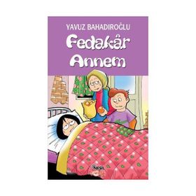 FEDAKÂR ANNEM - YAVUZ BAHADIROĞLU